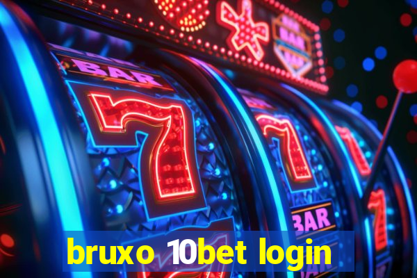 bruxo 10bet login